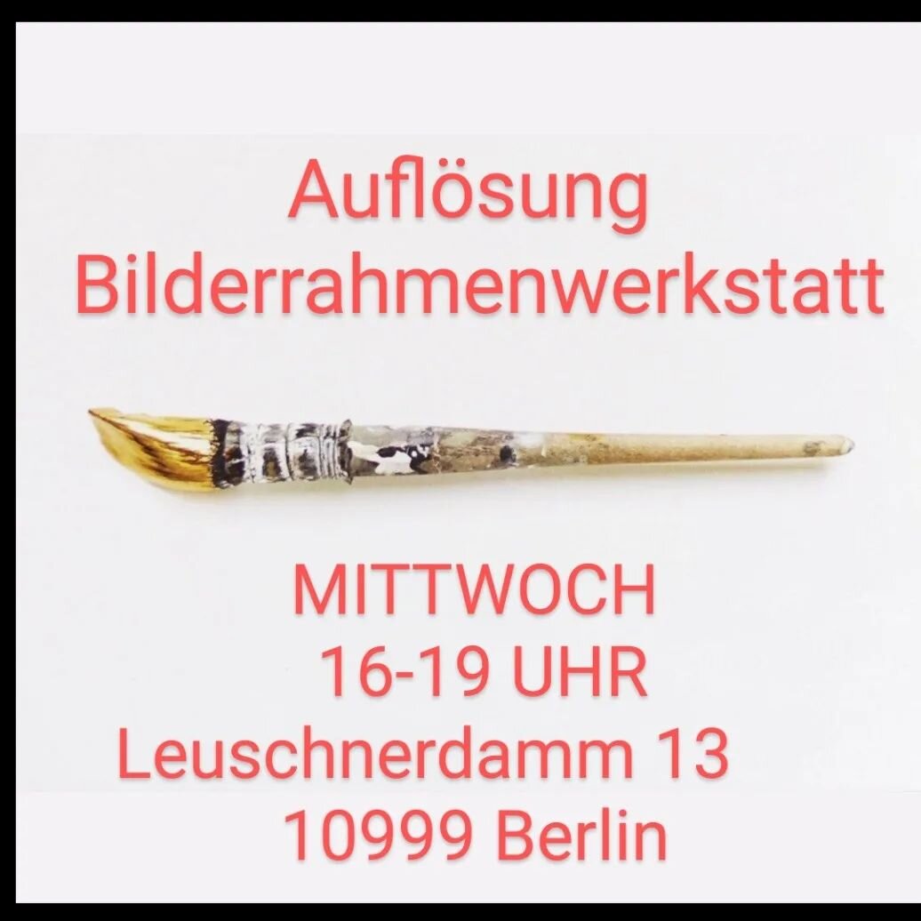 Wir l&ouml;sen die wundersch&ouml;ne Bilderrahmenwerkstatt WfB
auf 
Morgen am Mittwoch von 16-19Uhr
Gibt es die einmalige Gelegenheit
Aus dem Traditionsbetrieb ein St&uuml;ck Geschichte zu erwerben und Enrico in seinem Abschied zu unterst&uuml;tzen
W