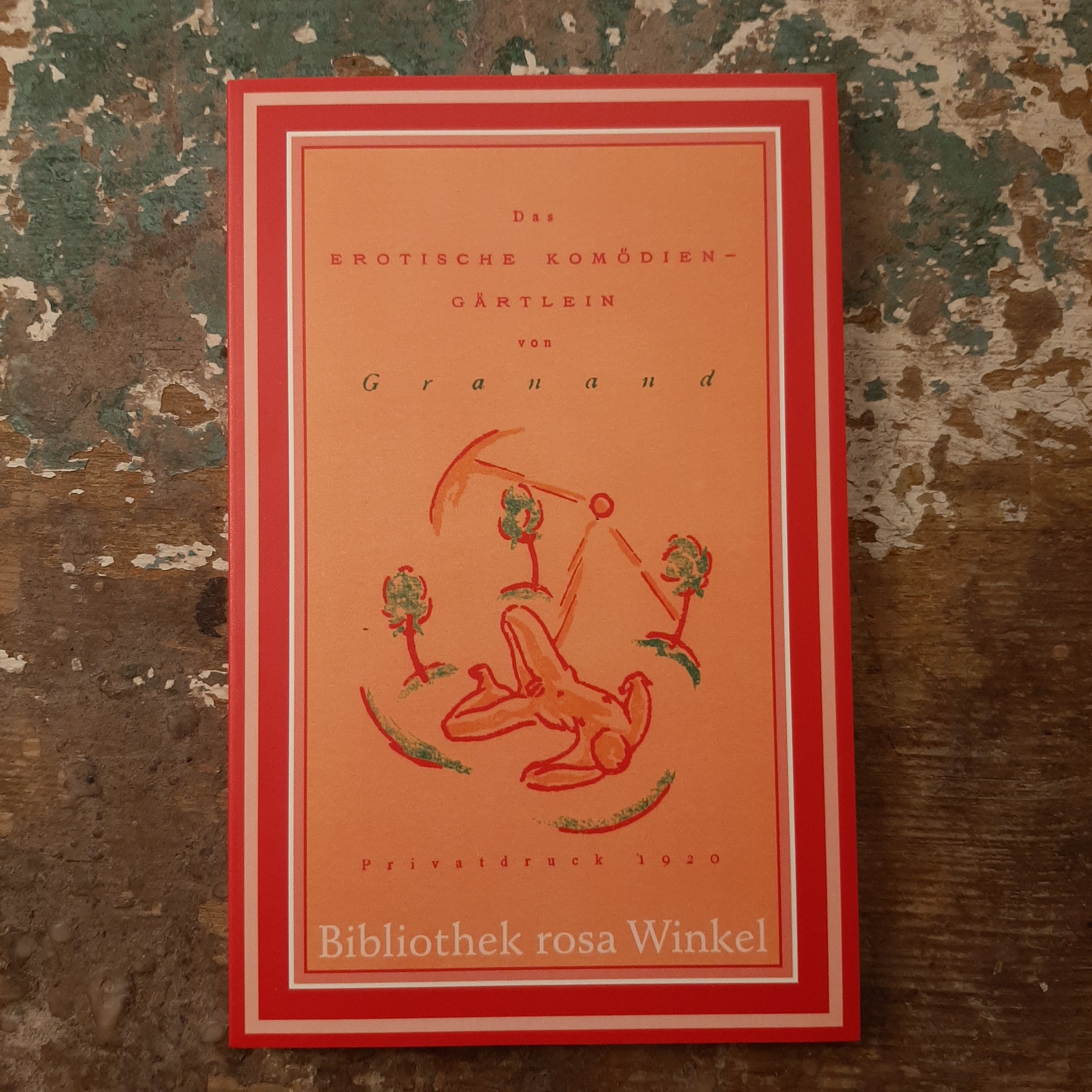 Das erotische Komödiengärtlein