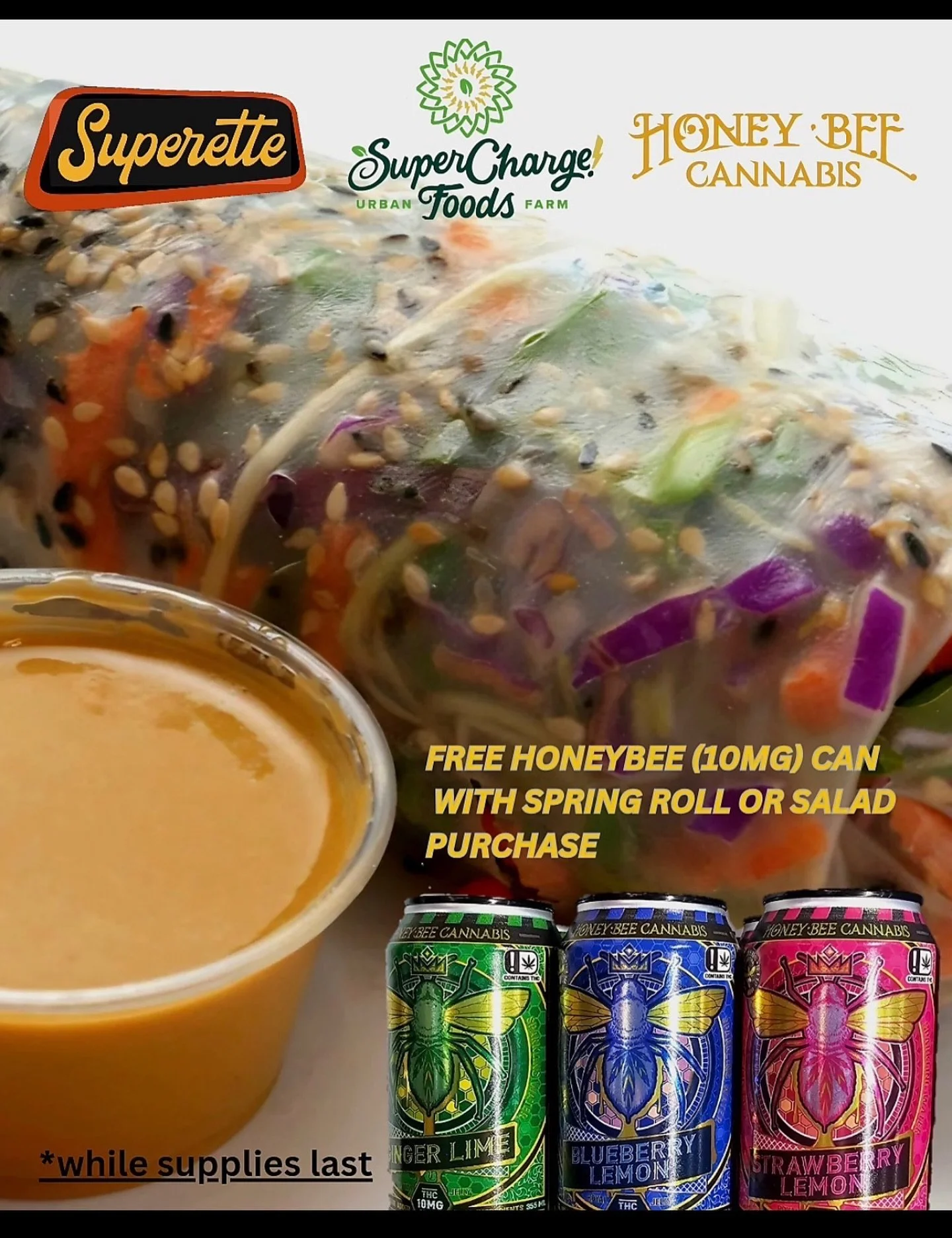 New product announcement and heckin&rsquo; fun promotion! 
.
We&rsquo;re carrying @superchargeurbanfarm salad &amp; spring rolls! For the first two weeks selling these, @honeybeecannabiscompany will be offering a free can with each purchase made (whi