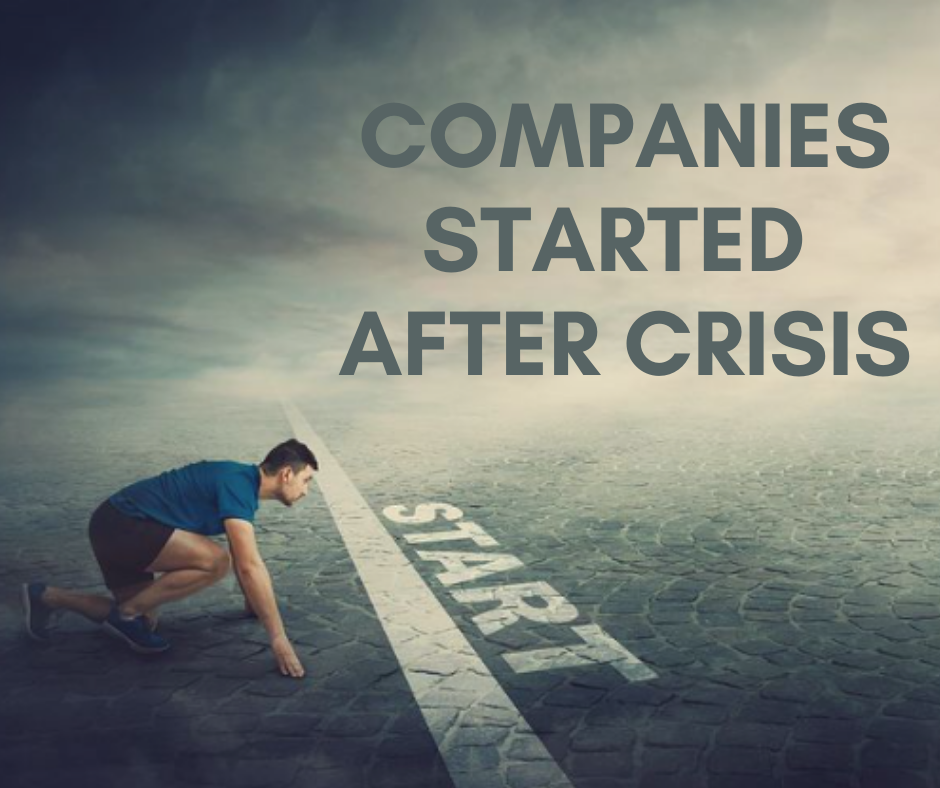 Companies That Started After Crisis