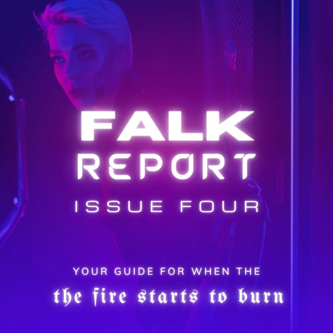 FALK REPORT: Issue No.4 - 𝕱𝕬𝕷𝕶 Experts, Know &amp; Bet on Thyself