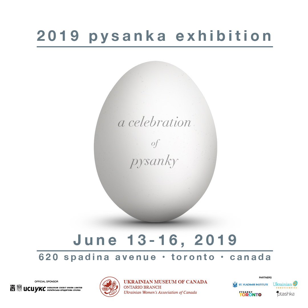 2019 Pysanka Exhibition: A Celebration of Pysanky
