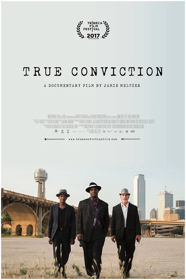 TRUE CONVICTION There’s a new detective agency in Dallas, Texas, started by a group of exonerated men with decades in prison served between them. The documentary film by Jamie Meltzer received a special jury mention at the Tribeca Film Festival 2017 before premiering on Independent Lens in May 2018.