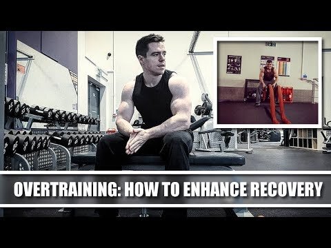 Overtraining - And How to Enhance Recovery