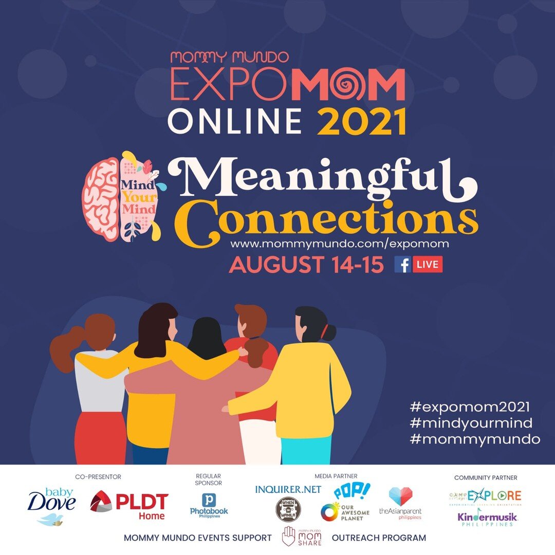 EXPOMOM is back! TOn August 14-15, get ready to make MEANINGFUL CONNECTIONS as we bring you a weekend full of talks, activities, giveaways and of course, awesome shopping deals!

Mommy Mundo will bring you two days of fun and learning over Facebook L