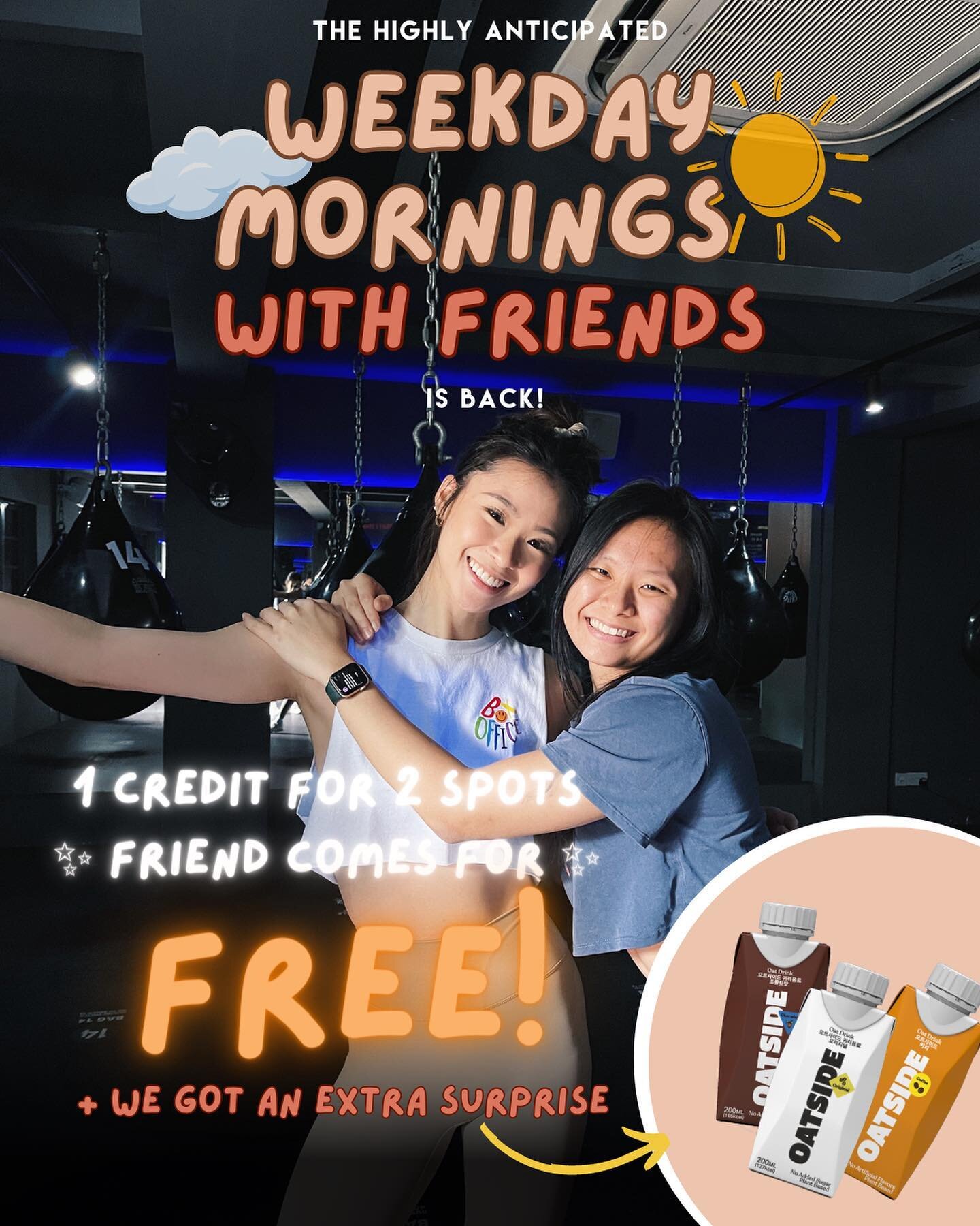 The highly anticipated Morning with Friends is back once again! From 11th June 2023, bring a friend to work out with you for free! 1 Credits - 2 Spots, we'll see you in the studio!

p/s we got your breakfast covered, everyone will get a free Oatside 