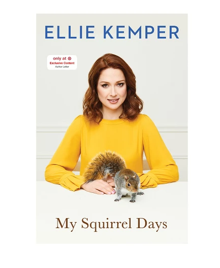 Ellie Kemper 'My Squirrel Days'