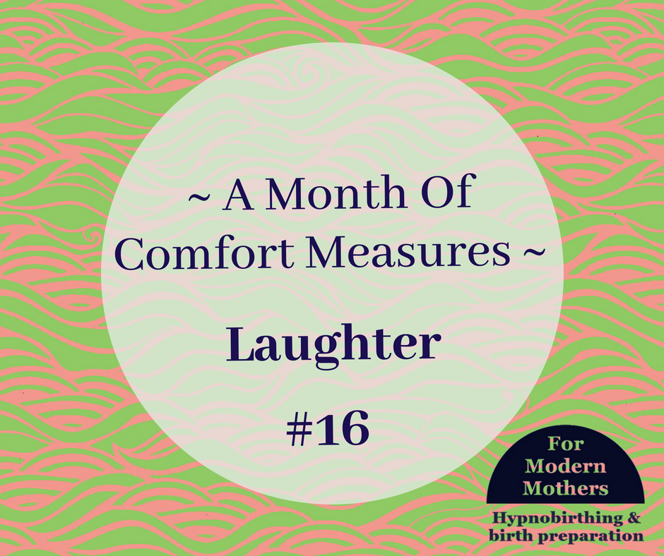 MonthOfComfortMeasures_16_hypnobirthing-york-laughter.png