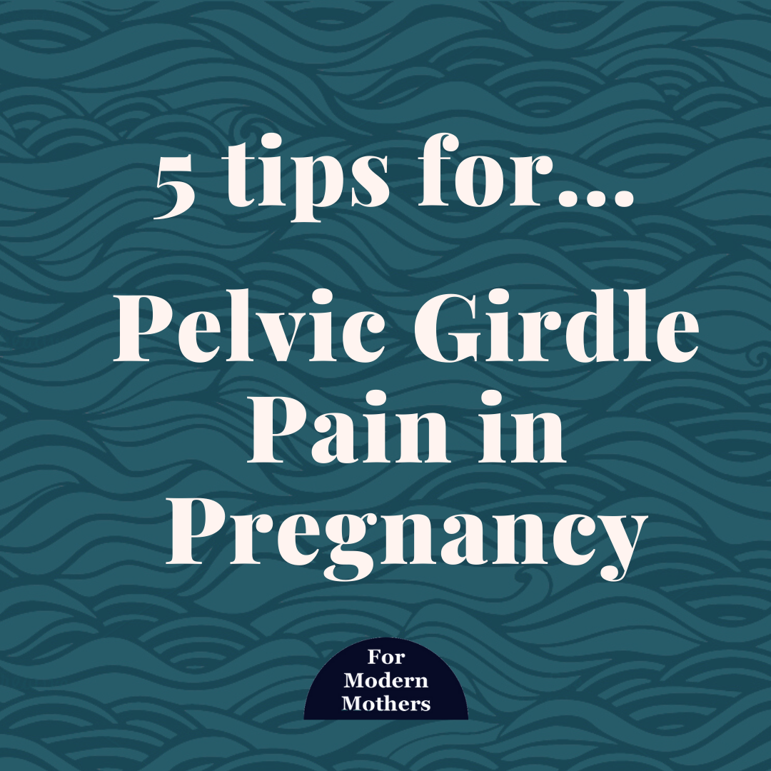 5 Tips For Pelvic Girdle Pain In Pregnancy — For Modern Mothers
