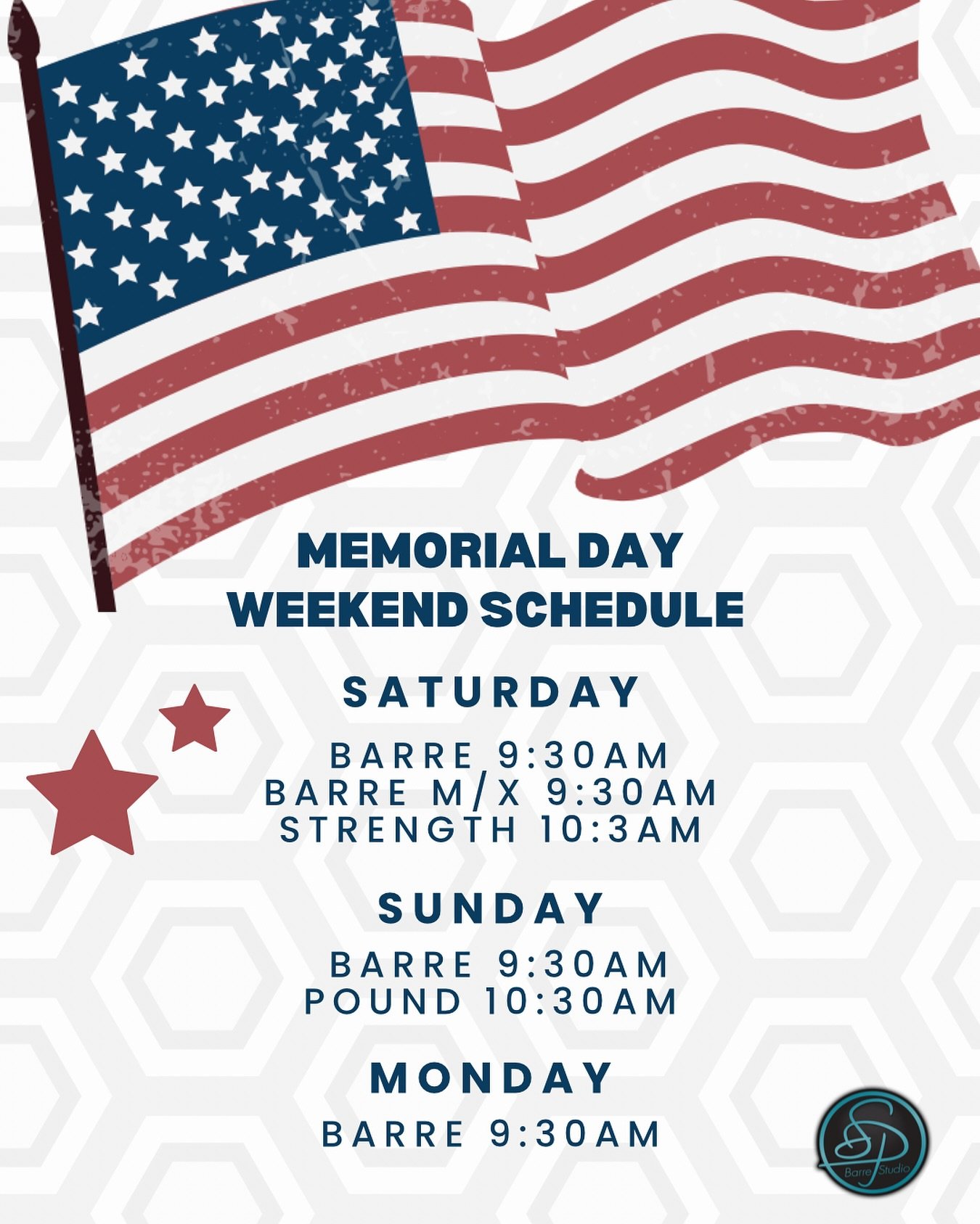 Regular schedule except Monday only 9:30AM Barre, no evening classes. 🇺🇸 Happy Memorial Day