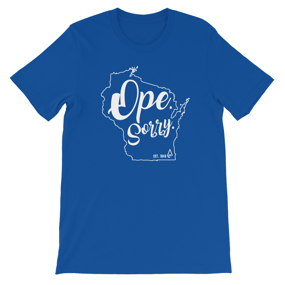 Ope, Sorry Wisconsin T