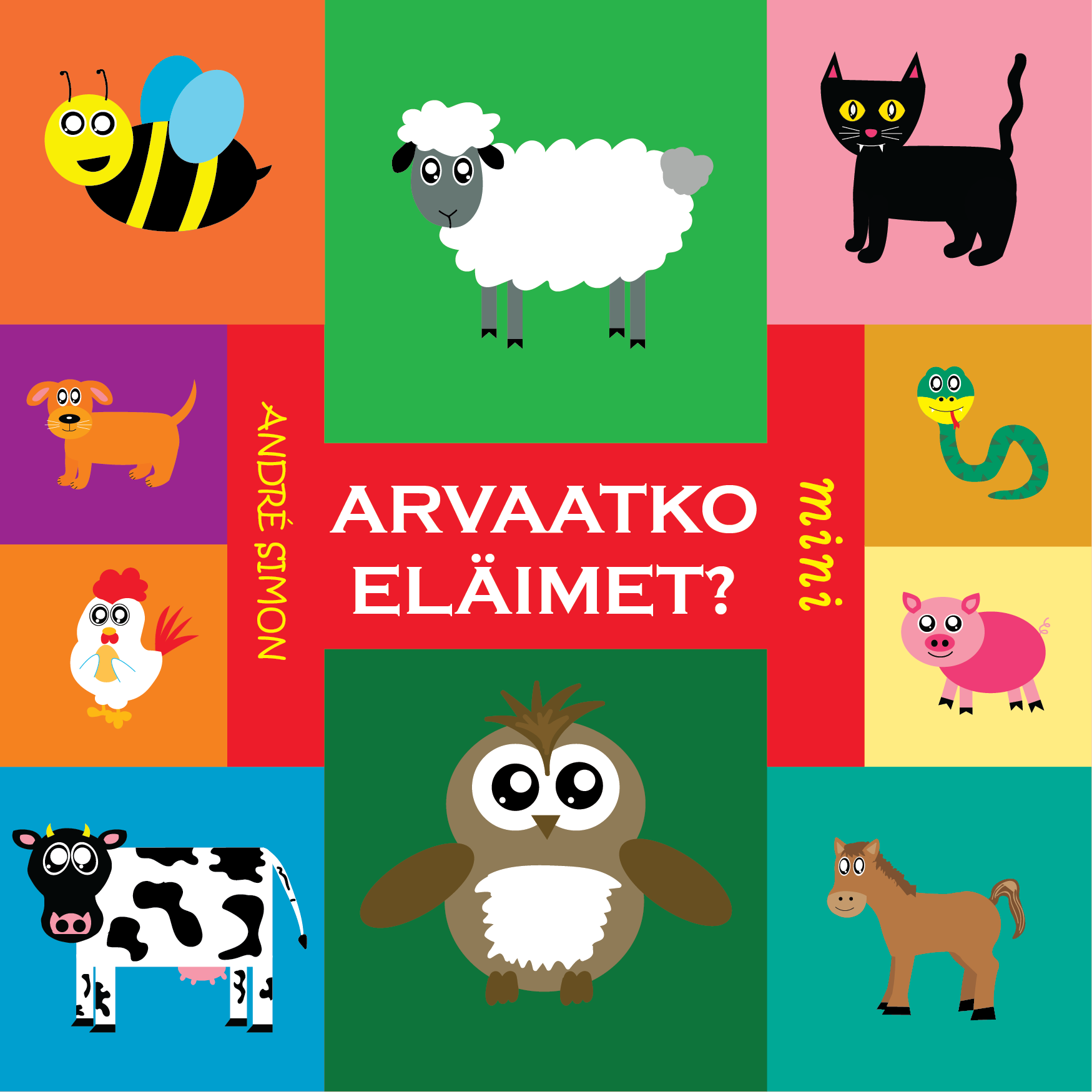 Kansikuva André Simonin kirjasta Arvaatko eläimet?