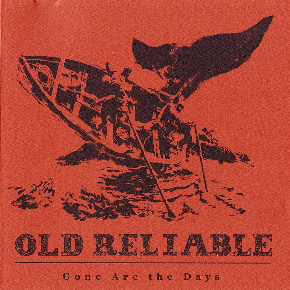 Old Reliable - Gone Are The Days.jpg