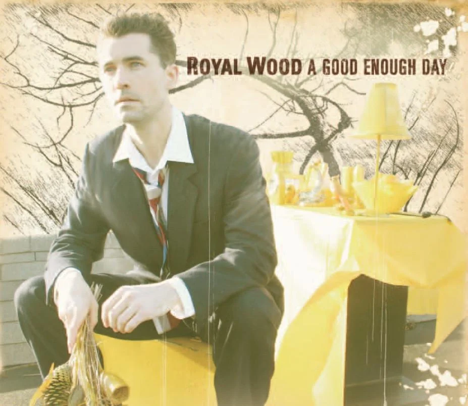 Royal Wood – A Good Enough Day.jpg