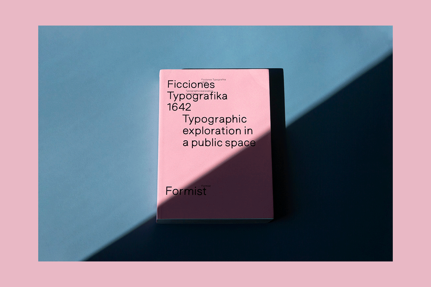 Ficciones Typografika by Formist