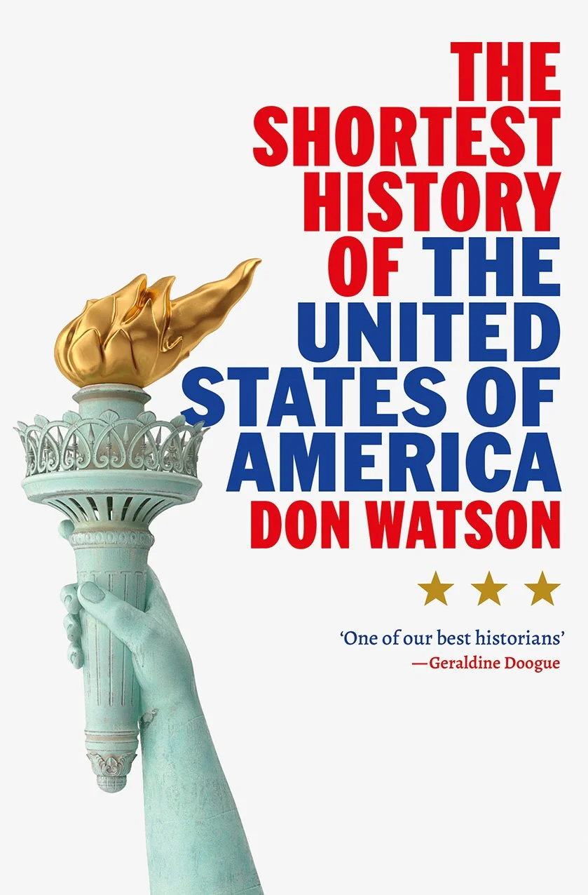 The Shortest History of the United States of America by Don Watson