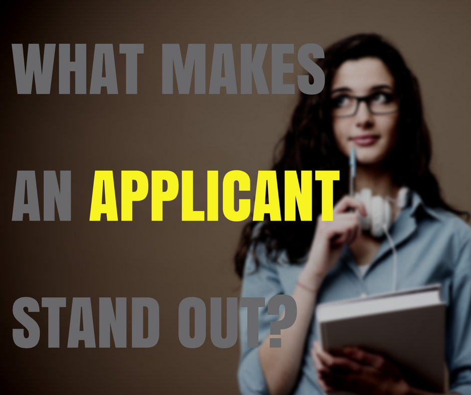 What Makes an Applicant Stand Out?