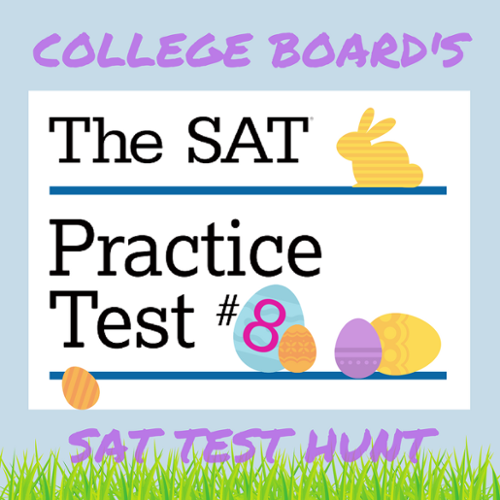 Download Official Practice SAT Test #8 from Khan Academy. 