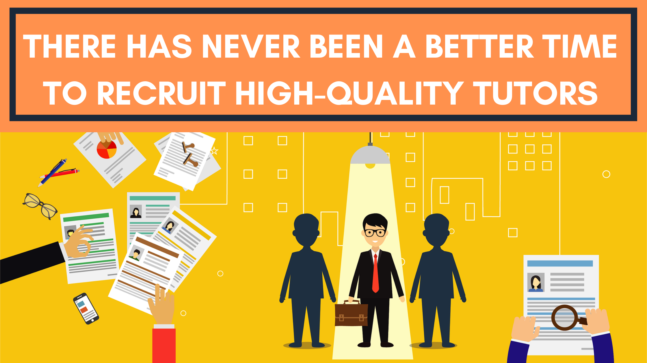 There Has Never Been a Better Time to Recruit High-Quality Tutors