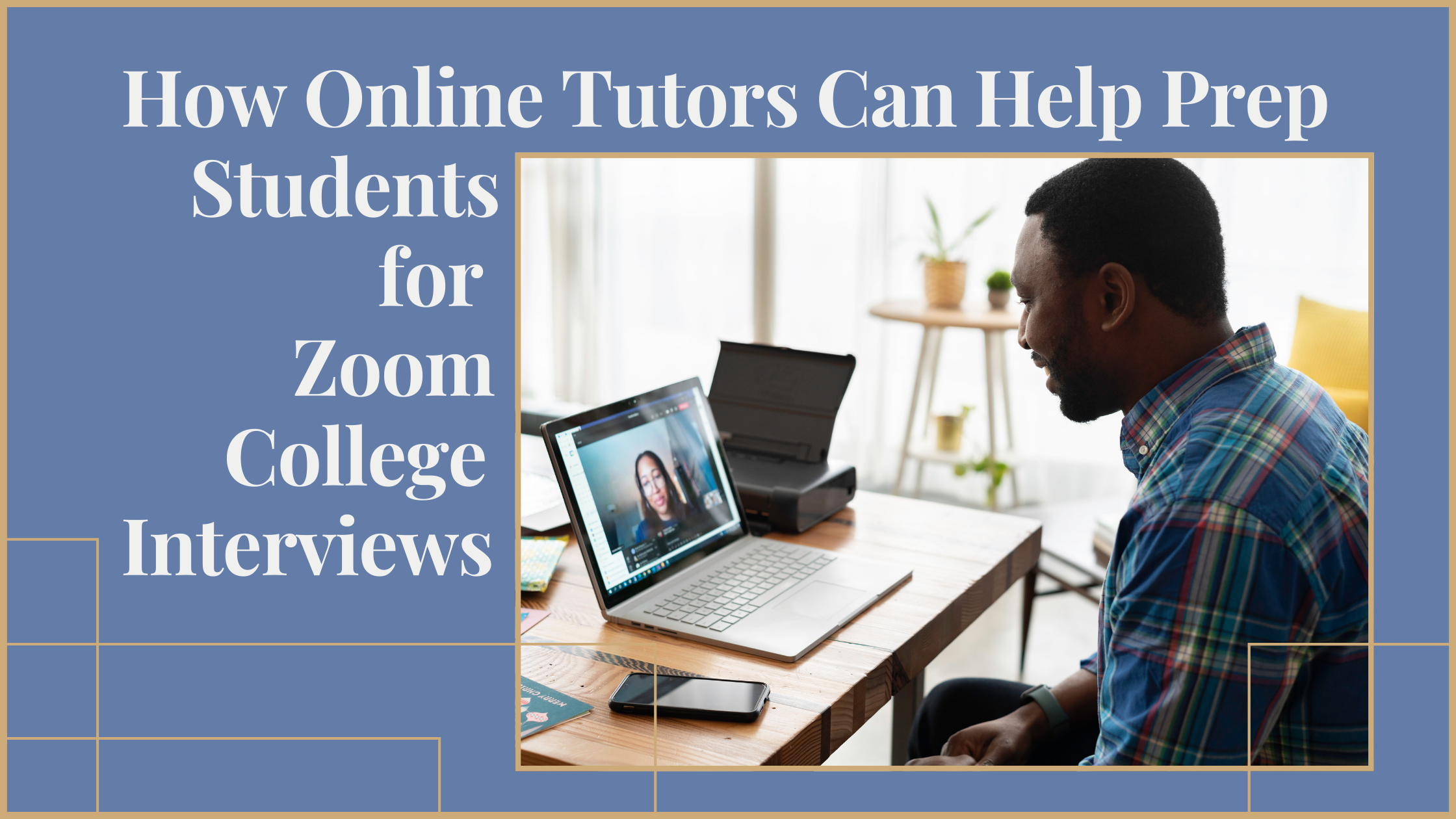 How Online Tutors Can Help Prep Students for Zoom College Interviews