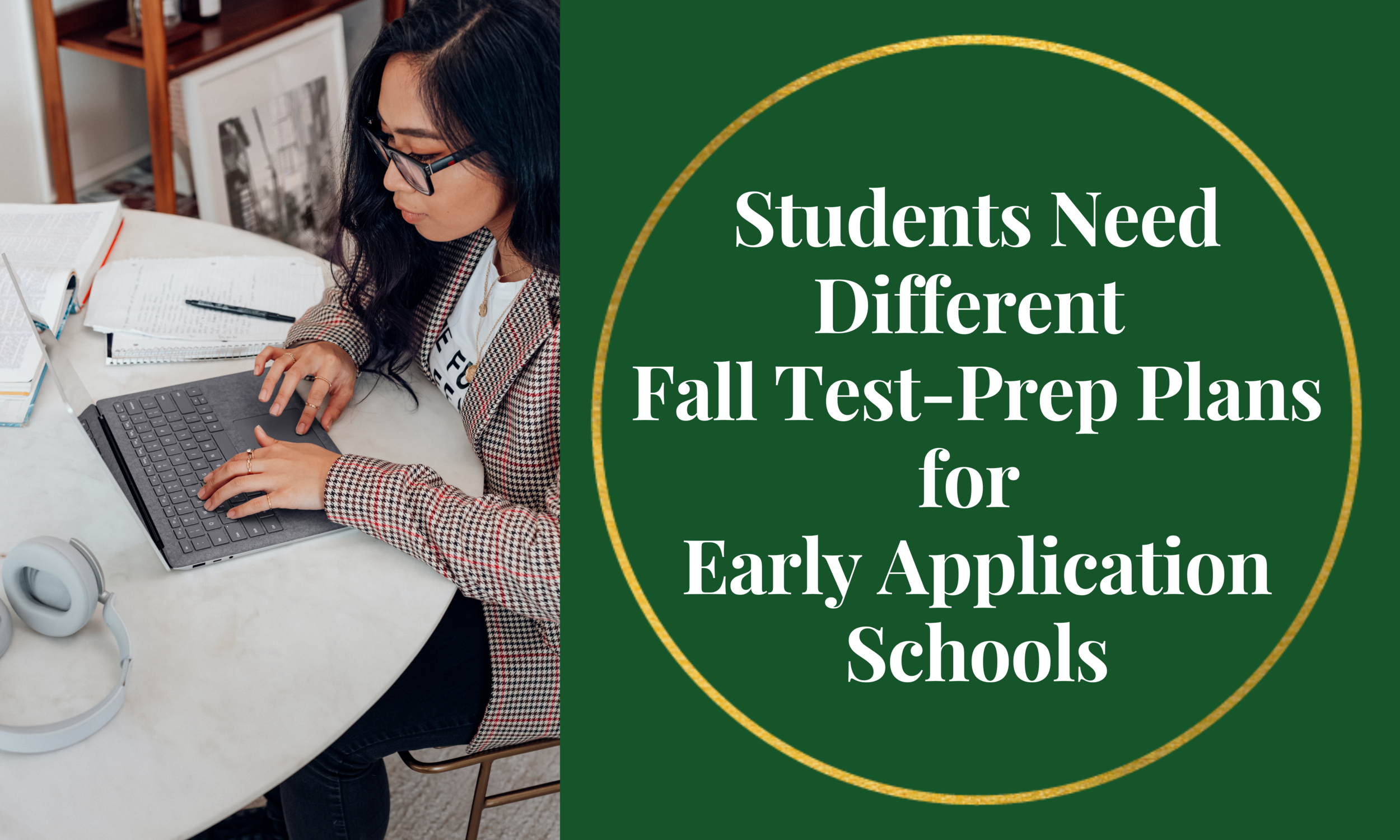 Students Need Different Fall Test Prep Plans for Early Action Schools