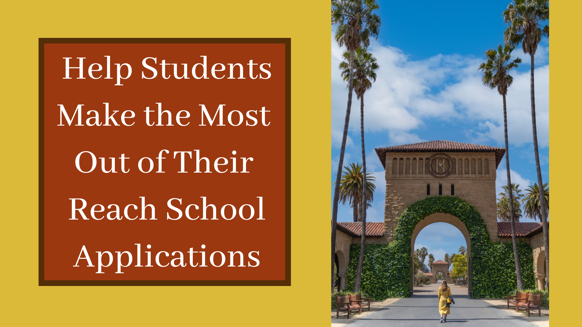 Help Students Make the Most Out of Their Reach School Applications