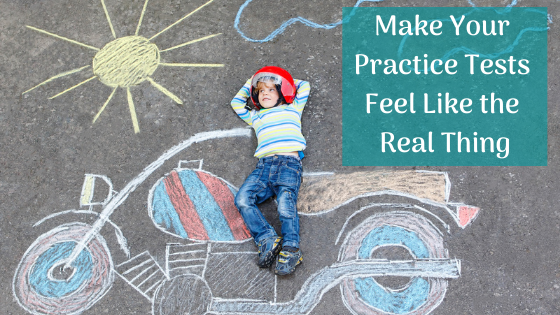 Make Your Practice ACT® &amp; SAT® Tests Feel like the Real Thing