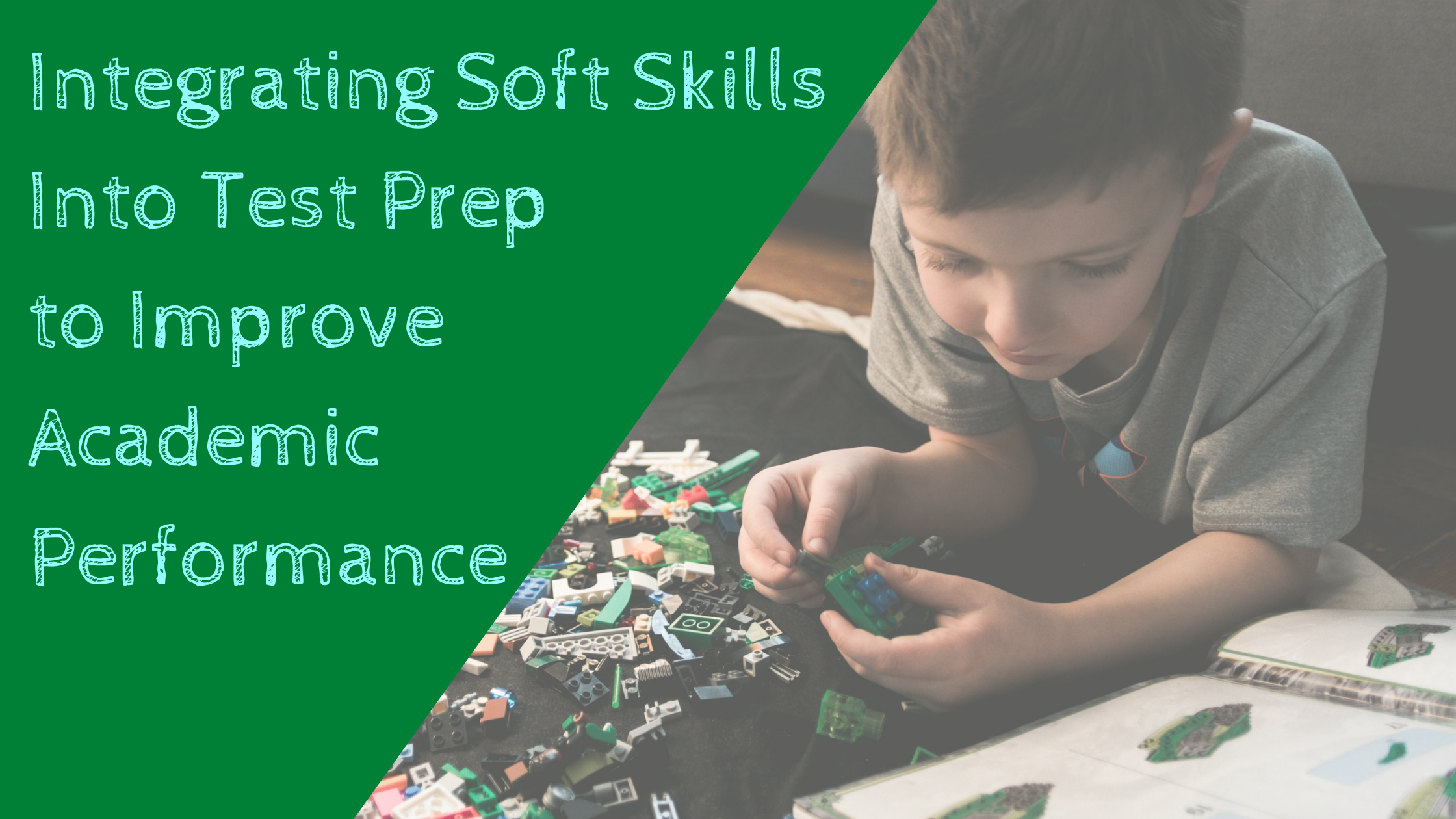 Integrating Soft Skills into Test Prep to Improve Academic Performance