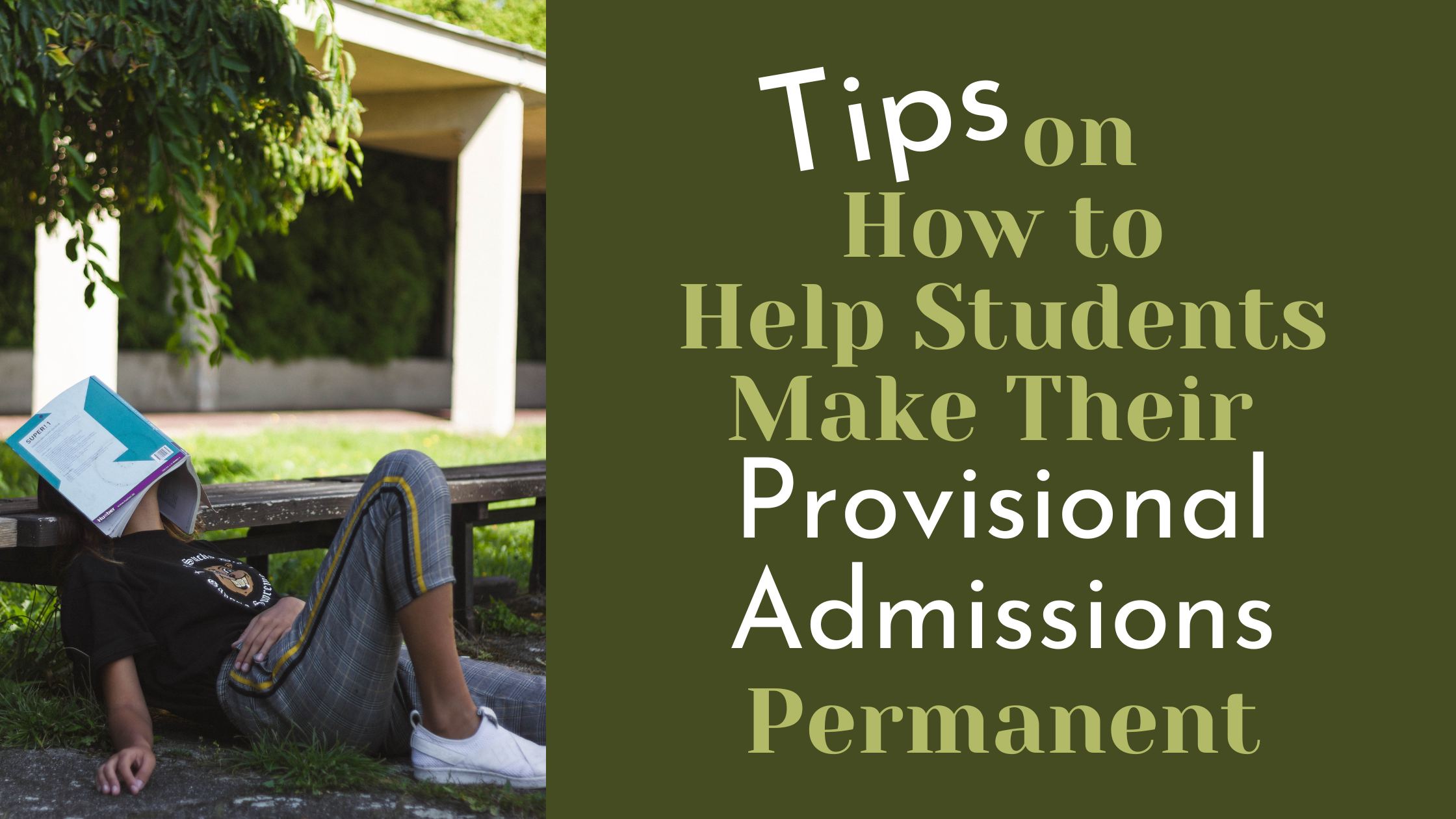 Tips on How to Help Students Make Their Provisional Admissions Permanent