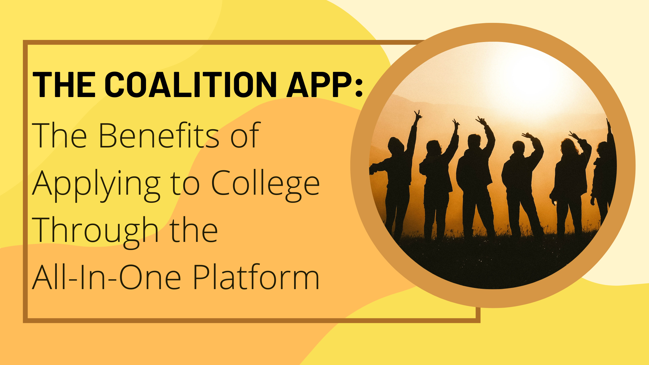 The Coalition App: The Benefits of Applying to College Through the All-In-One Platform 