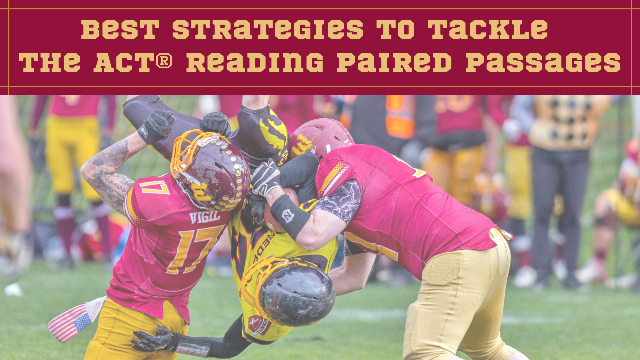 Best Strategies to Tackle the ACT® Reading Paired Passages