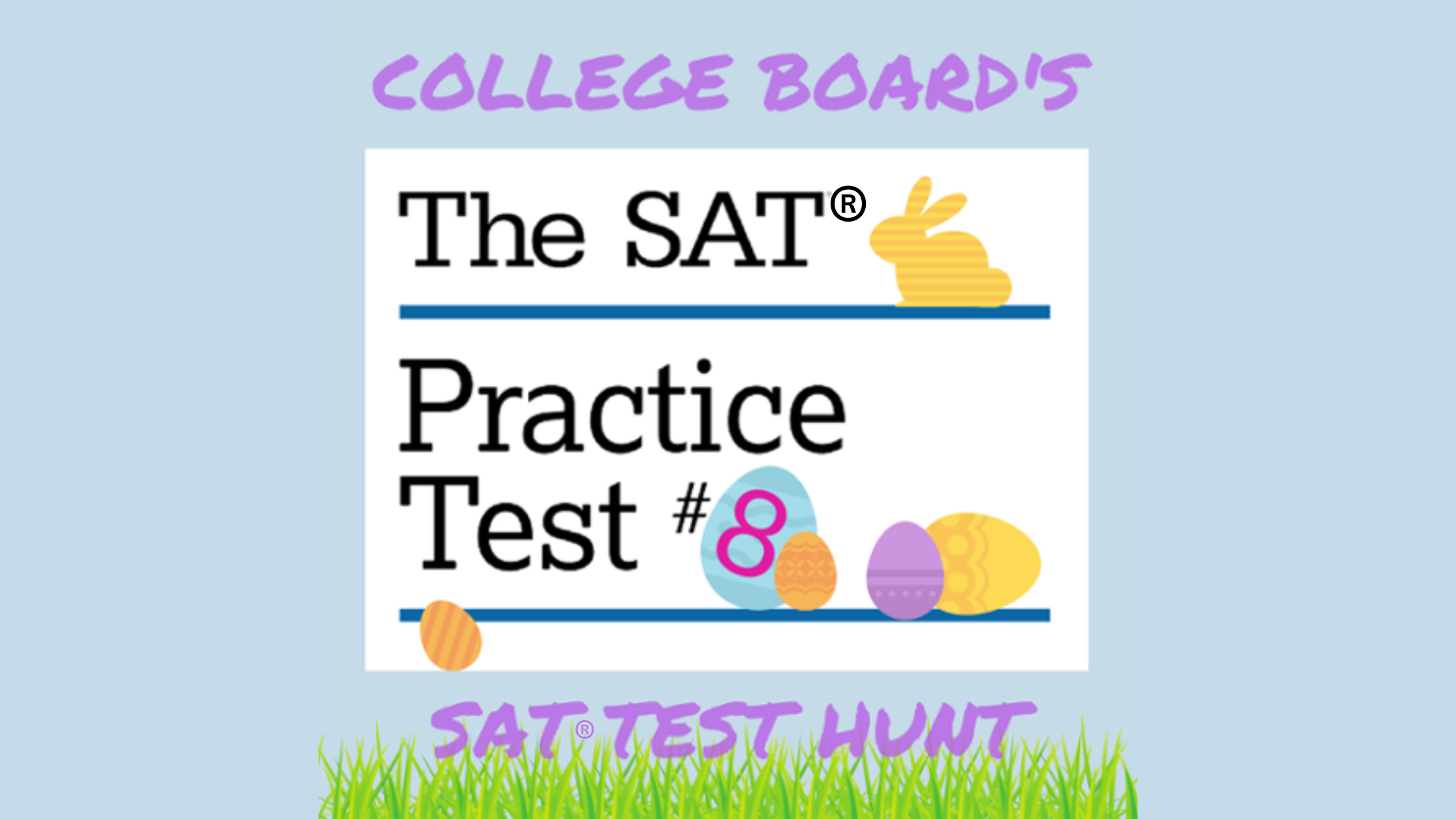 Download a PDF Copy of Official Practice SAT® #8 from Khan Academy