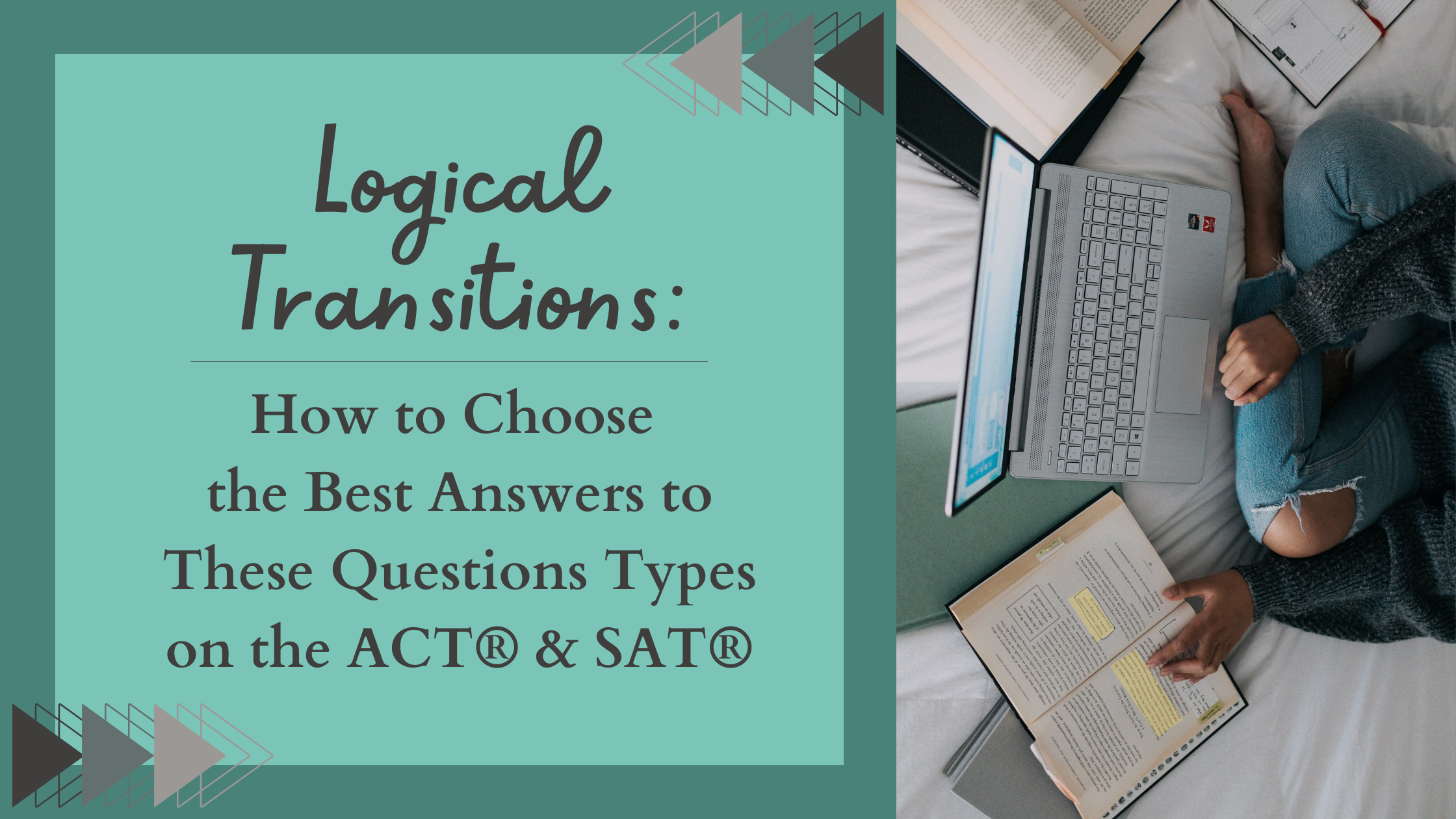 Logical Transitions: How to Choose the Best Answers to These Questions Types on the ACT® &amp; SAT®