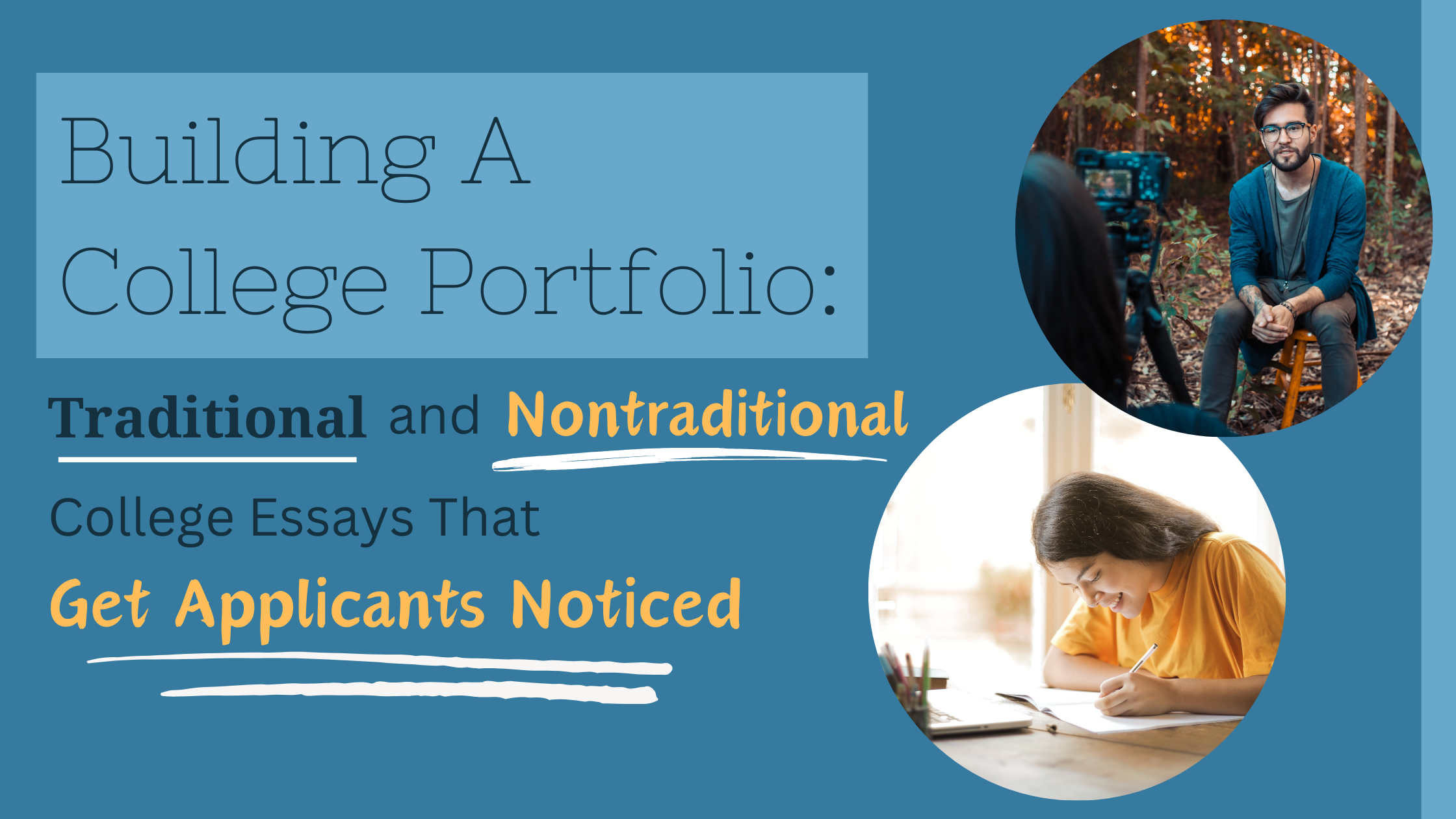 Building A College Portfolio: Traditional and Nontraditional College Essays That Get Applicants Noticed