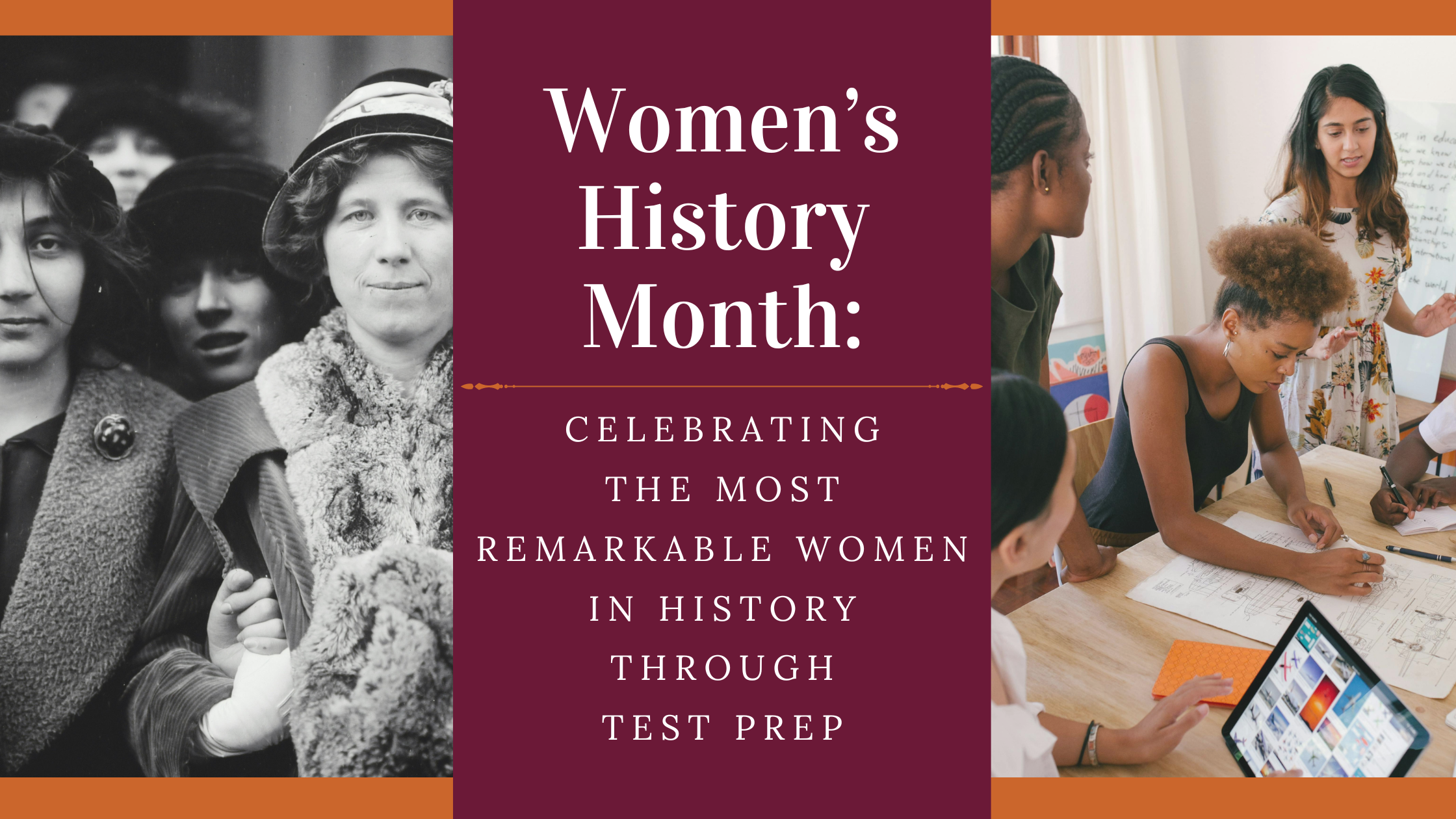 Women’s History Month: Celebrating the Most Remarkable Women in History Through Test Prep