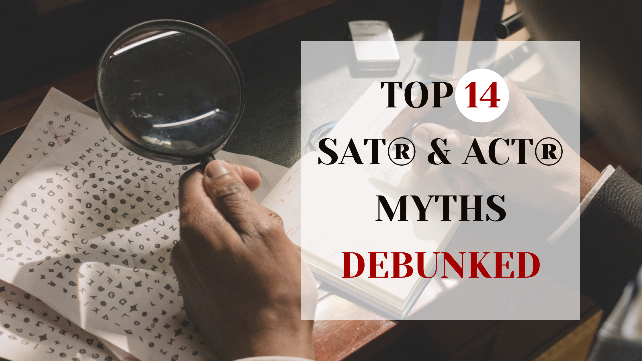 Top 14 SAT® and ACT® Myths Debunked: An Essential Guide for Test-Prep Tutors