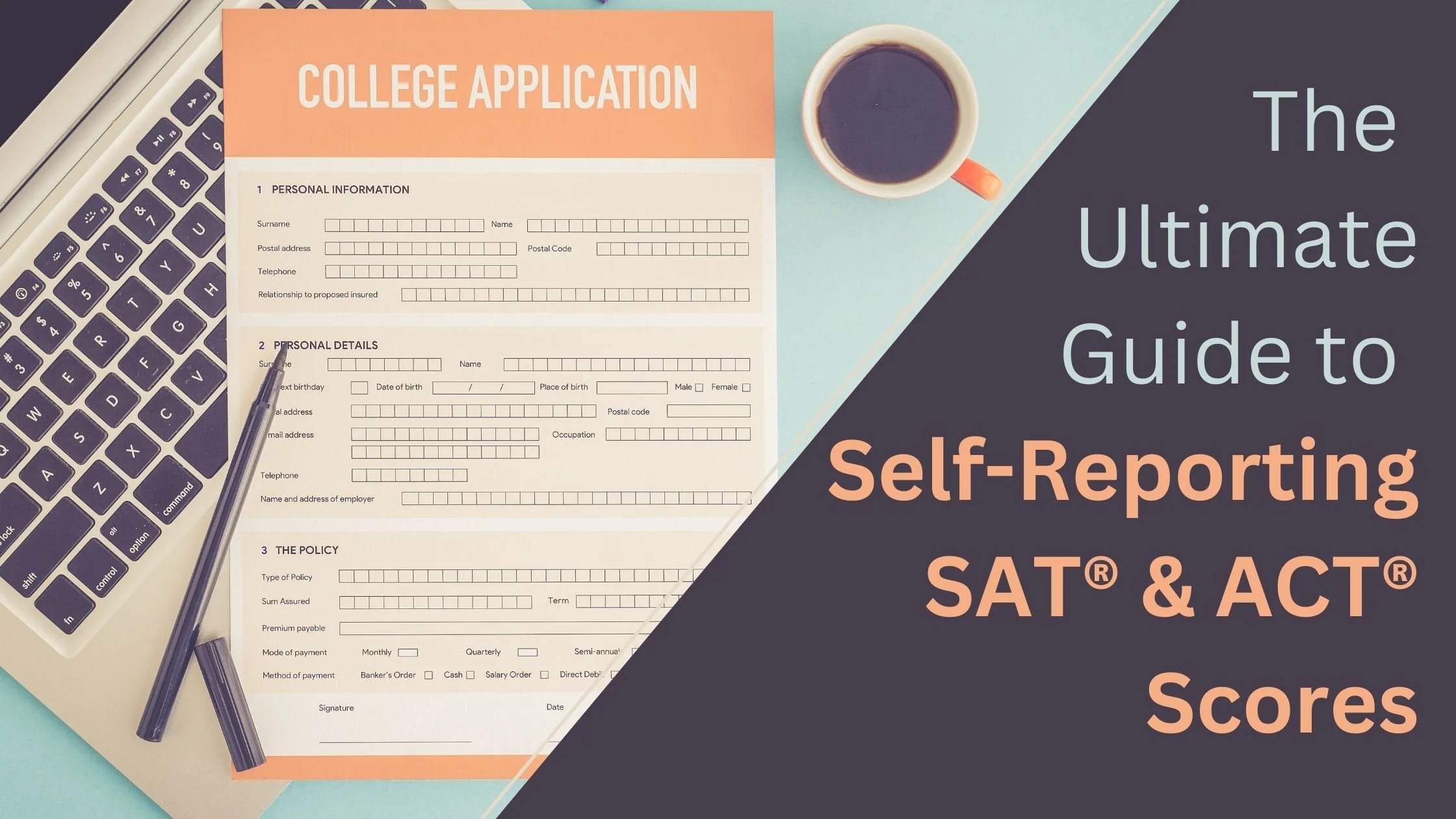 The Ultimate Guide to Self-Reporting SAT® and ACT® Scores