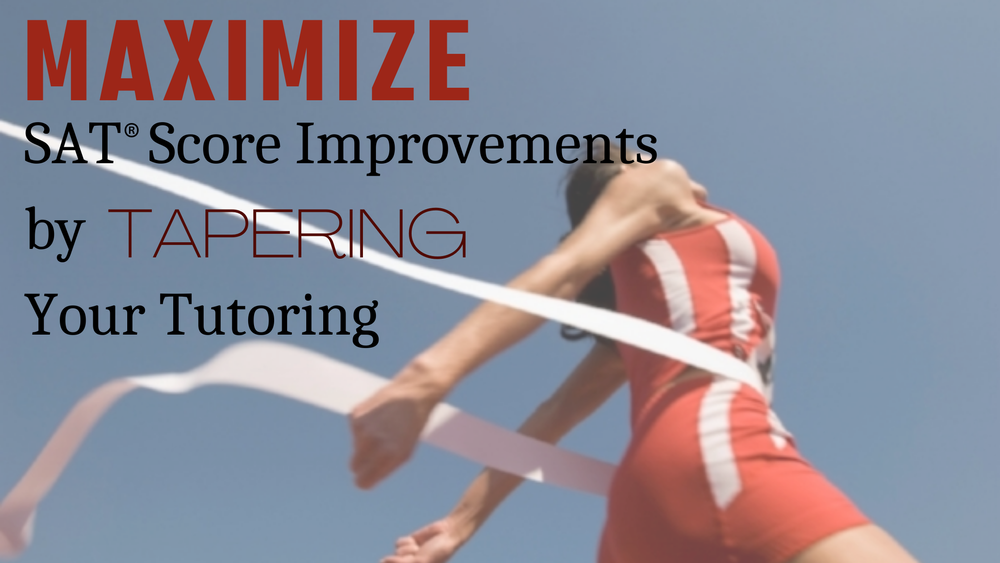 Maximize+SAT+Score+Improvements+by+Tapering+Your+Tutoring.png