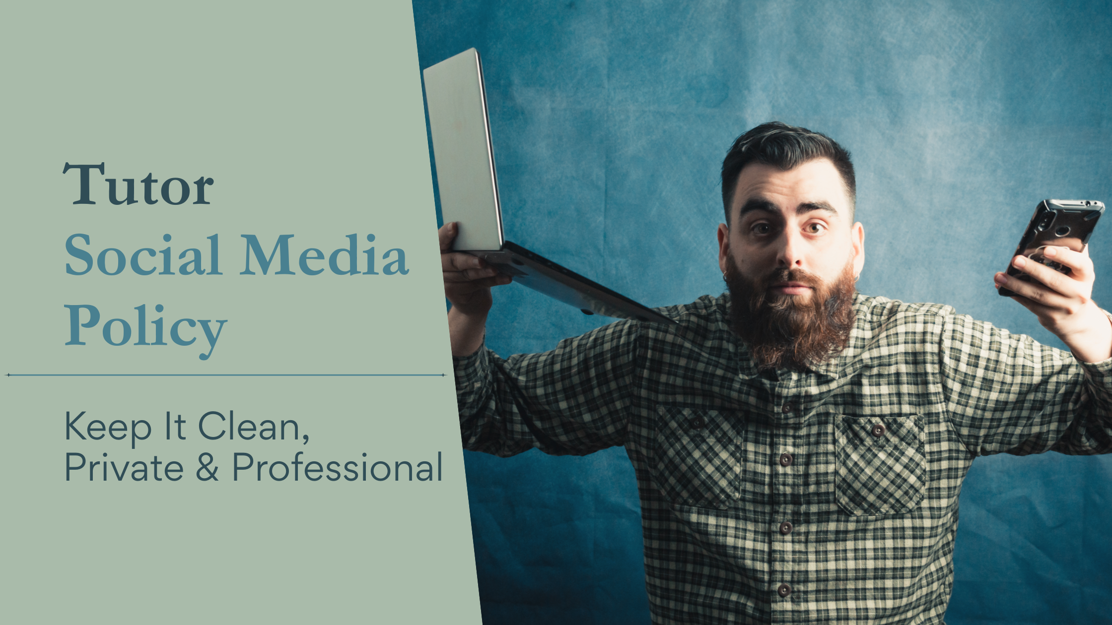 Tutor Social Media Policy: Keep It Clean, Private &amp; Professional
