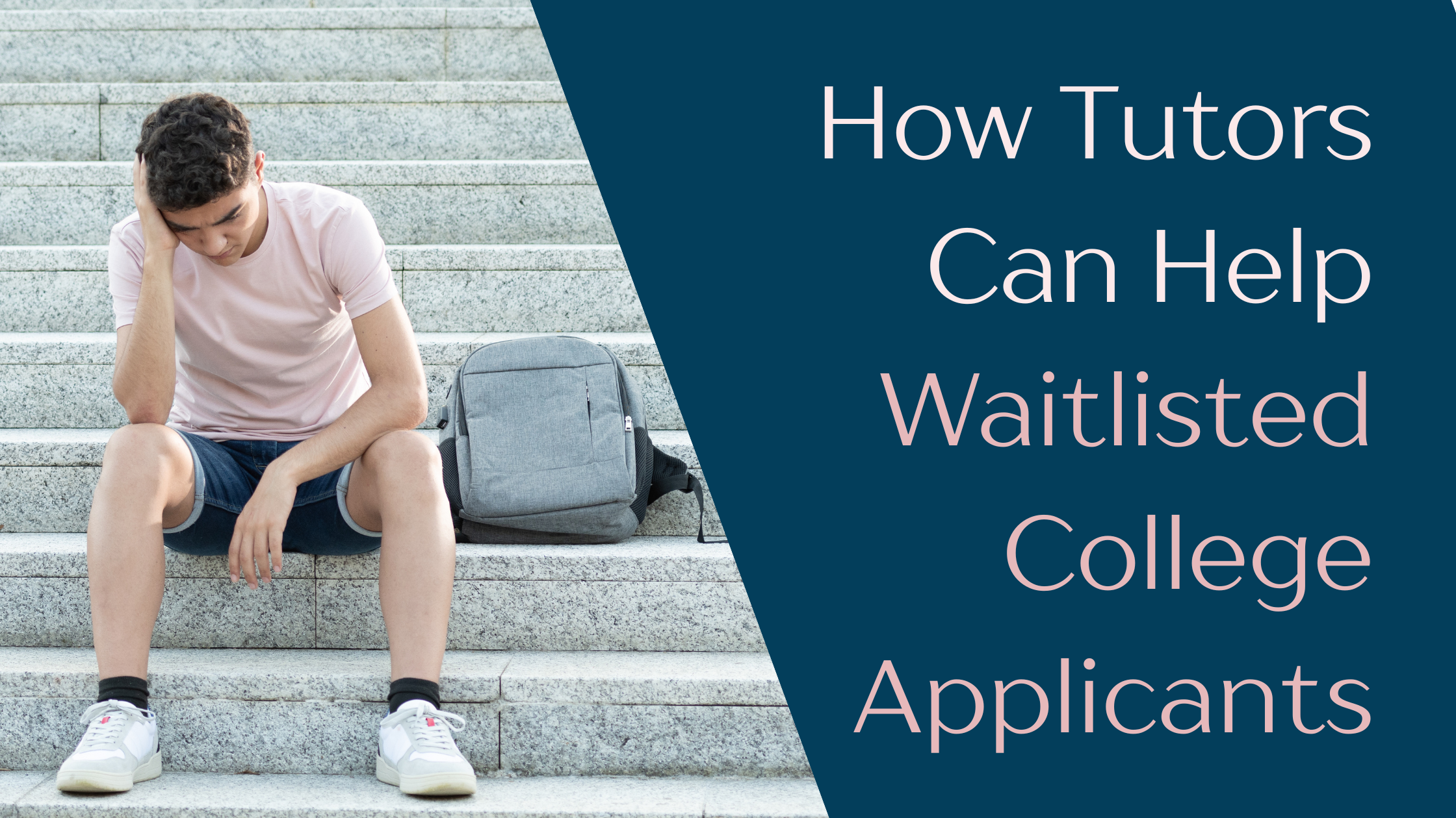 How Tutors Can Help Waitlisted College Applicants