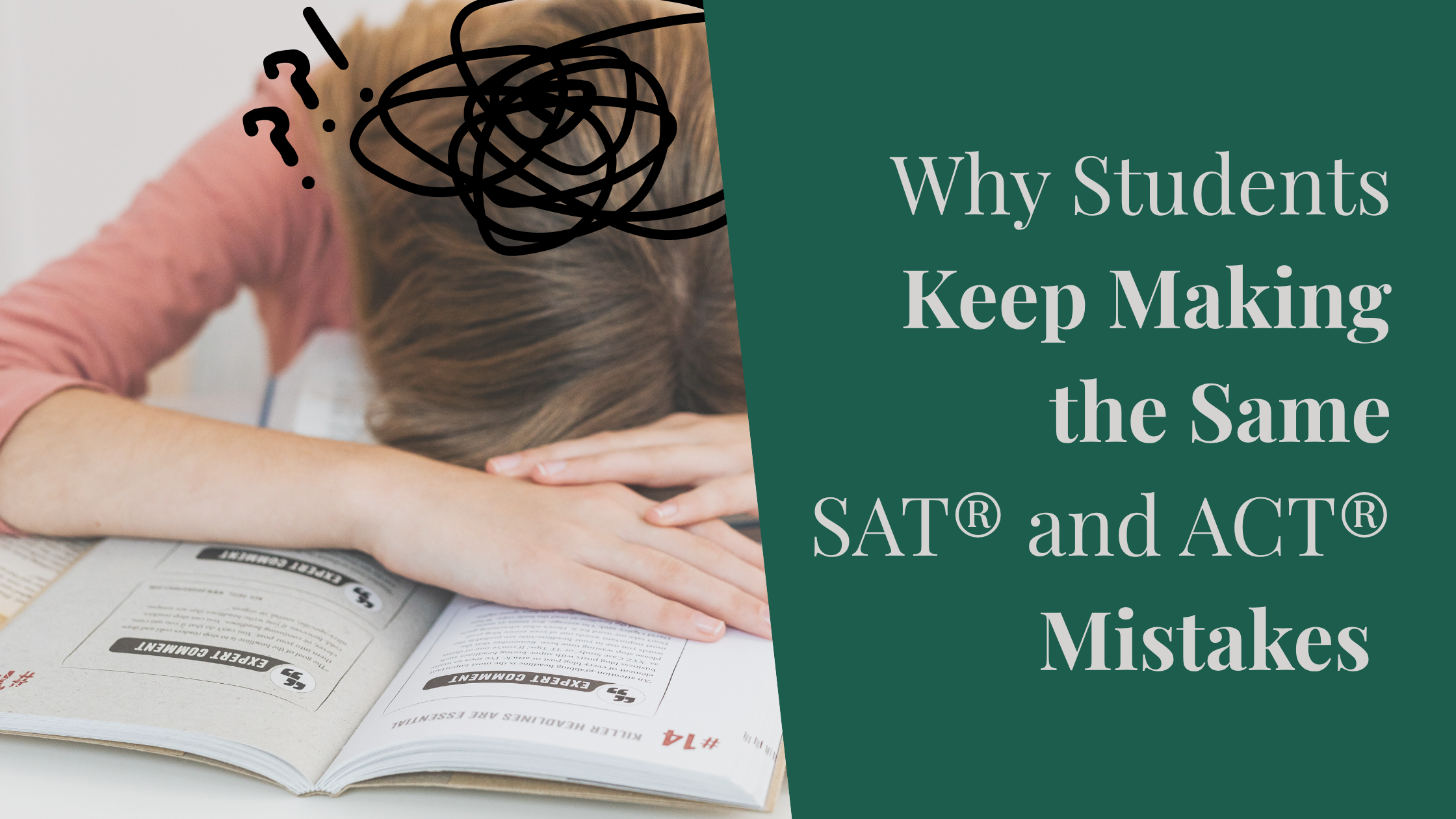 Why Students Keep Making the Same SAT® and ACT® Mistakes