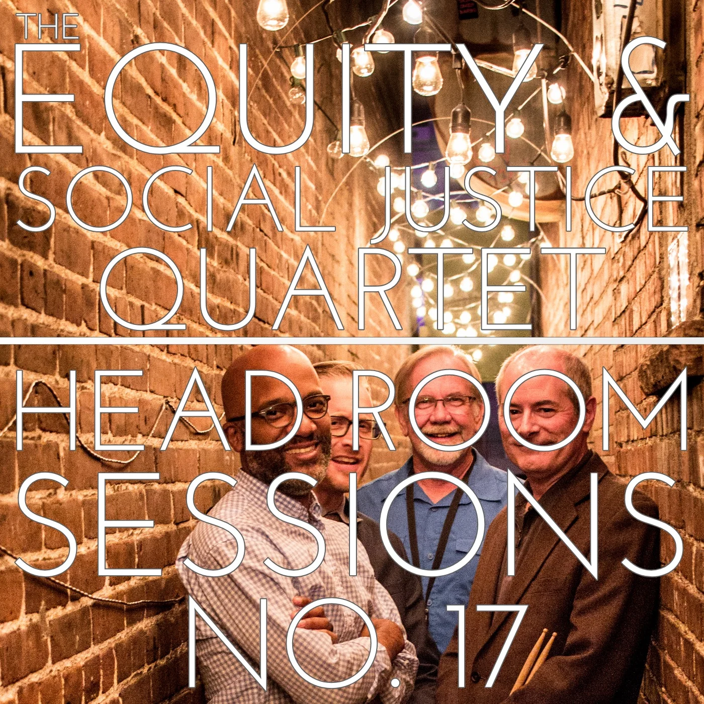 THE EQUITY & SOCIAL JUSTICE QUARTET - HEAD ROOM SESSIONS NO. 17
