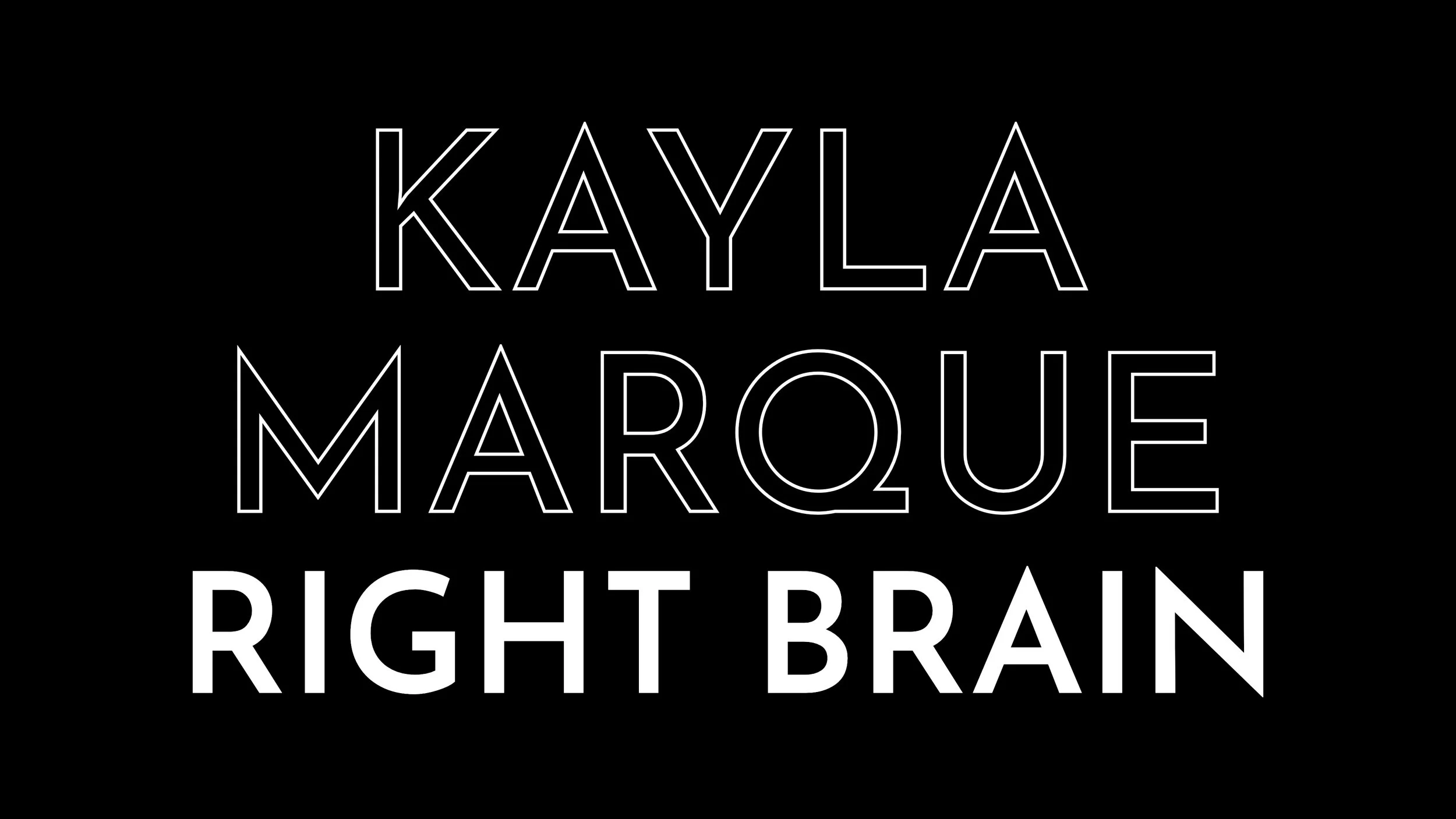 Kayla Marque - Right Brain Album Performance