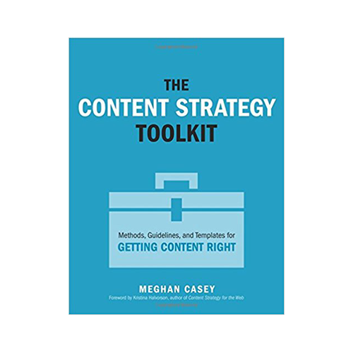 Content Strategy Toolkit Meghan Casey As designers, we design around information. Whether that information is visible as text, images, media or what is not said, we convey context. This nifty book teaches you how to organize all that information effectively with the added consideration of stakeholders.