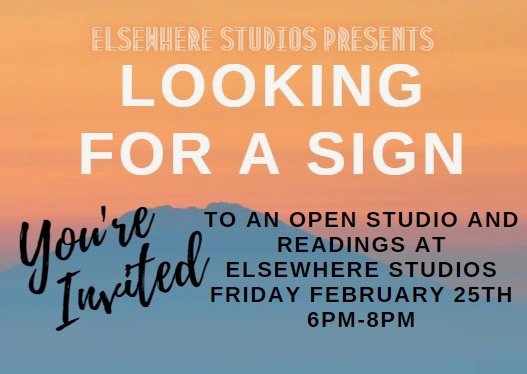 Looking For a Sign: Open Studio and Readings