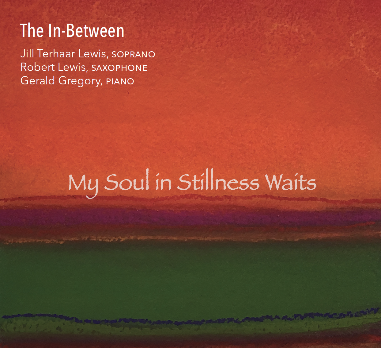 My Soul in Stillness Waits (2017)