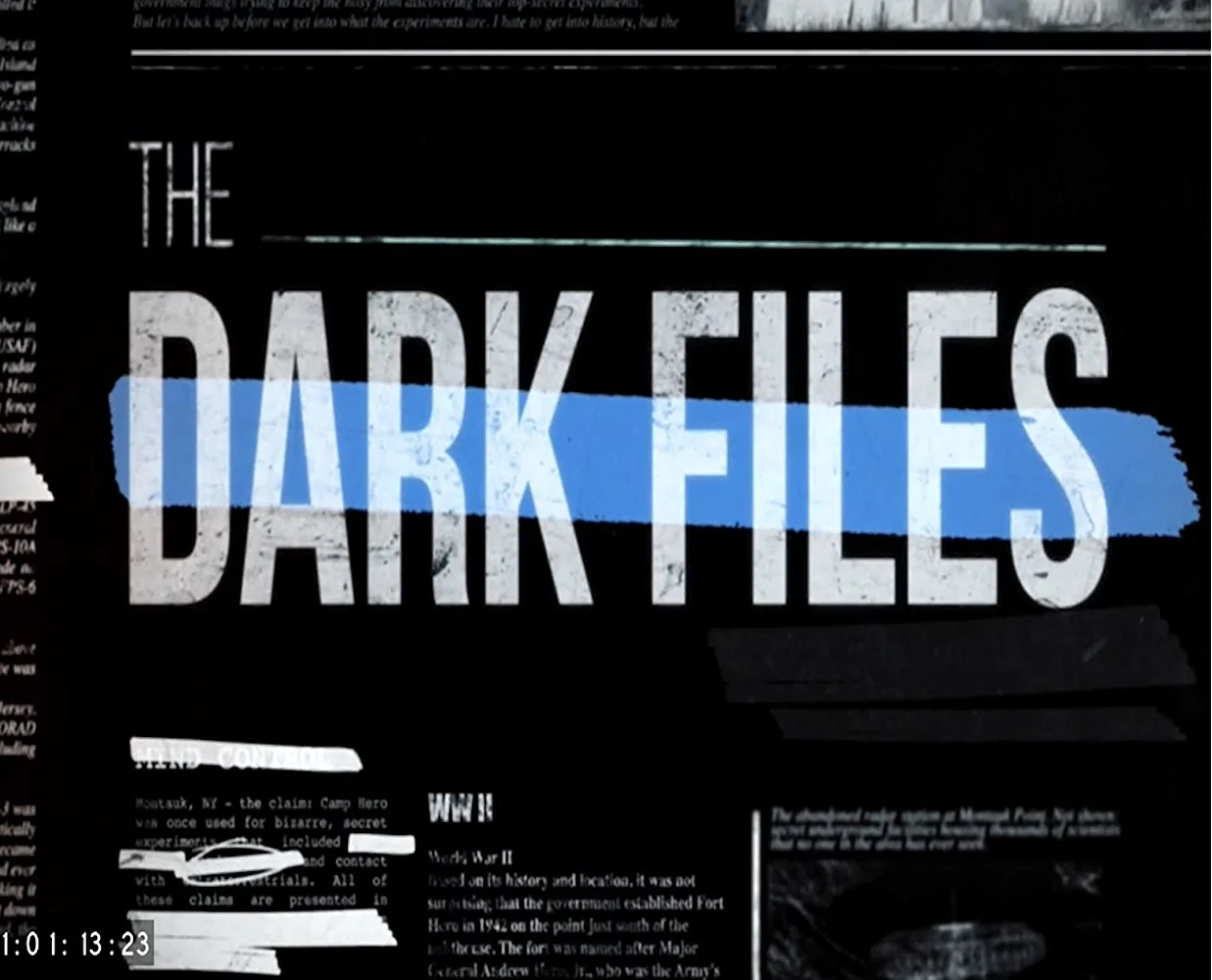 The Dark Files (Pilot-"Montauk") Texas Crew Productions for History Channel (TV documentary) Design, edit, re-recording.