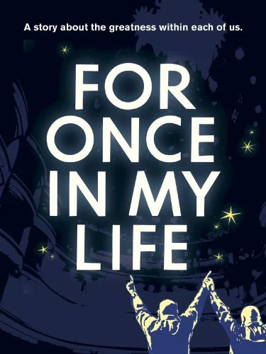 For Once In My Life Dir. Jim Bigham and Mark Moormann (documentary feature) Re-recording.