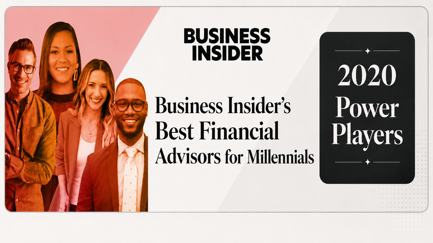 Business Insider 2020 Power Players, Best Financial Advisors for Millennials