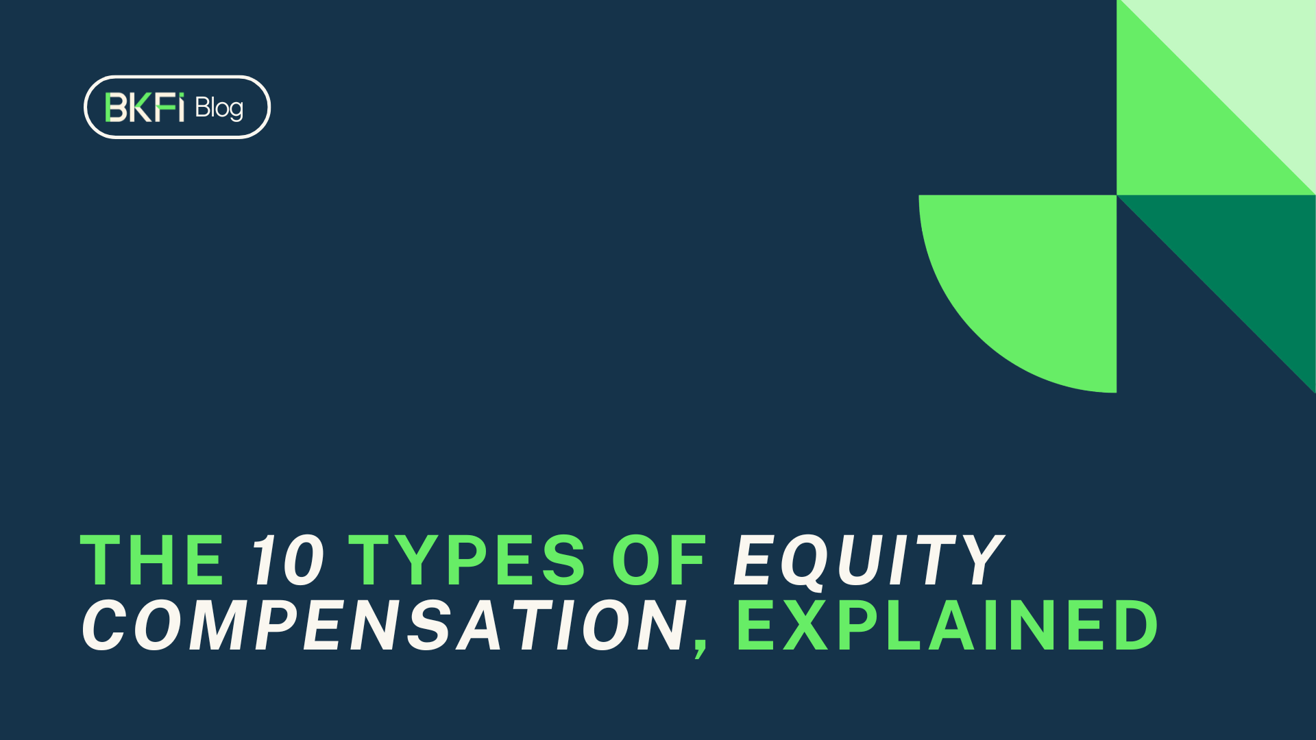 The 10 Types Of Equity Compensation, Explained